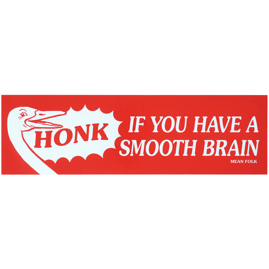 *Bigger* Smooth Brain Bumper Sticker